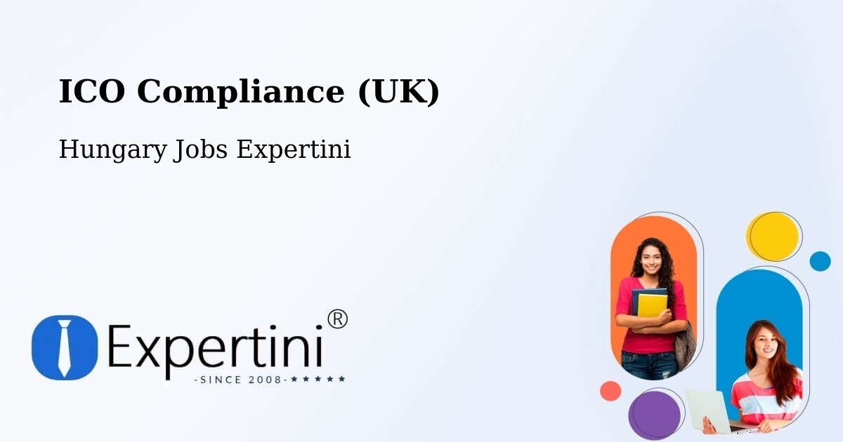 UK Data Protection & ICO Compliance – Érd - Hungary Jobs Expertini