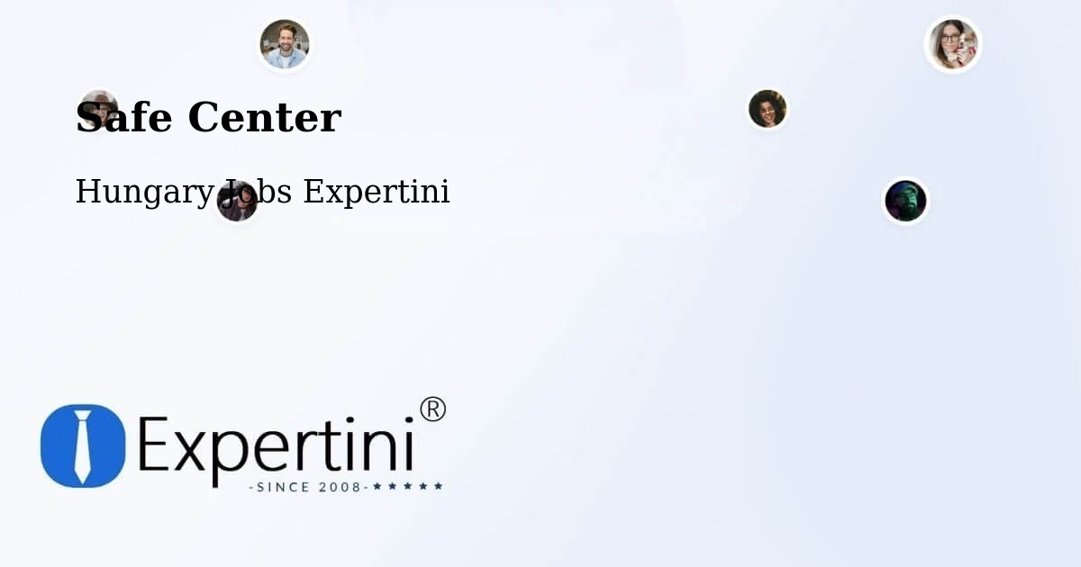 Safety Center – Érd - Hungary Jobs Expertini